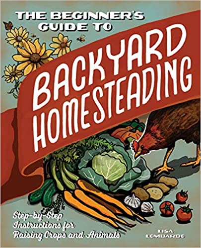 The Beginner's Guide to Backyard Homesteading GIVEAWAY
